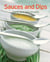 Sauces and Dips - Our 100 top recipes presented in one cookbook