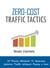 Zero-Cost Traffic Tactics - 10 Proven Methods To Generate Website Traffic Without Paying a Cent