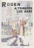Rouen à travers les âges