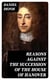 Reasons Against the Succession of the House of Hanover - With an Enquiry How Far the Abdication of King James, Supposing It to Be Legal, Ought to Affect the Person of the Pretender