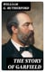 The Story of Garfield - Farm-boy, Soldier, and President