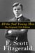 All the Sad Young Men - The Original 1926 Edition: A Follow Up to The Great Gatsby