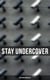 Stay Undercover (Spy Books Boxed Set) - True Spy Stories and Biographies, Action Thrillers, International Mysteries & War Espionage