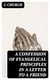 A Confession of Evangelical Principles in a letter to a friend