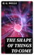 The Shape of Things To Come