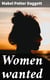 Women wanted - The story written in blood red letters on the horizon of the Great World War