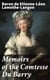 Memoirs of the Comtesse Du Barry - With Minute Details of Her Entire Career as Favorite of Louis XV