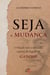 Seja a mudança - O Brasil visto e debatido a partir do legado de Gandhi
