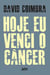Hoje eu venci o câncer