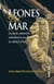 Leones del mar. La Real Armada española en el siglo XVIII