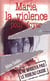 Marie, la violence pour foyer