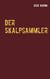 Der Skalpsammler - Neuauflage