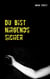 Du bist nirgends sicher - Ein Samael Förster-Krimi