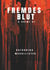 Fremdes Blut