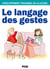 Le langage des gestes