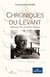 Chroniques du Levant - Mémoires d'un architecte libanais