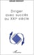 DIRIGER AVEC SUCCÈS AU XXIe SIÈCLE
