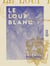 Le Loup blanc