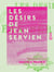 Les Désirs de Jean Servien