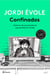 Confinados - Historias de una pandemia que paralizó el mundo