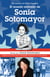 El mundo adorado de Sonia Sotomayor