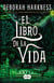 El libro de la vida (El descubrimiento de las brujas 3)
