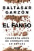 El fango - Cuarenta años de corrupción en España