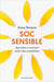 Soc sensible - Aprendre a conviure amb l'alta sensibilitat