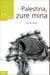 Palestina, zure mina