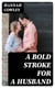 A Bold Stroke for a Husband - A Comedy in Five Acts