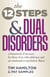 The Twelve Steps And Dual Disorders - A Framework Of Recovery For Those Of Us With Addiction & An Emotional Or Psychiatric Illness