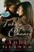 Take a Chance - A Rosemary Beach Novel