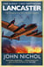 Lancaster - The Forging of a Very British Legend