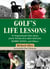 Golf's Life Lessons - 55 Inspirational Tales about Jack Nicklaus, Ben Hogan, Bobby Jones, and Others