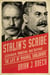 Stalin's Scribe - Literature, Ambition, and Survival: The Life of Mikhail Sholokhov