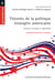 Théories de la politique étrangère américaine - Auteurs, concepts et approches. Deuxième édition revue et augmentée