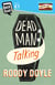 Dead Man Talking