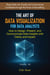 The Art of Data Visualization for Data Analysts: How to Design, Present, and Communicate Data Insights with Clarity and Impact - Data Analytics, #6