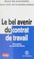 Le bel avenir du contrat de travail : alternatives au social-libéralisme - Appel des économistes pour sortir de la pensée unique