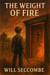 The Weight of Fire - The Hundred Years
