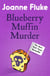 Blueberry Muffin Murder (Hannah Swensen Mysteries, Book 3) - Bitter rivalries, murder and mouth-watering cakes