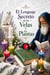 El Lenguaje Secreto de las Velas y  las Plantas