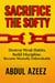 Sacrifice The Softy - The Self Transformation, #1