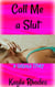 Call Me a Slut: A Cuckold Story
