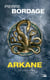 Arkane ,T1 : La désolation