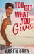 You Get What You Give - Carolina Classics, #1