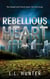 Rebellious Heart - Molten Heart Saga, #3