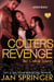 Colter's Revenge - The Outlaw Lovers, #3