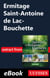 Ermitage Saint-Antoine de Lac-Bouchette