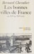 Les Bonnes Villes de France - Du XIVe au XVIe siècle